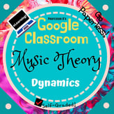 Music Theory Unit 11, Lesson 43: Dynamics Digital Resources